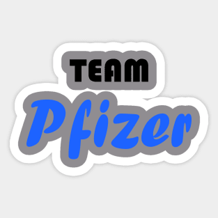 Team Pfizer vaccine Sticker